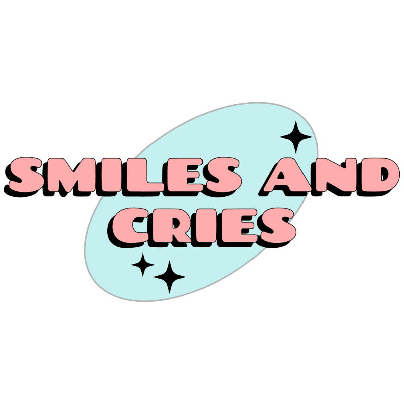 Smiles and Cries